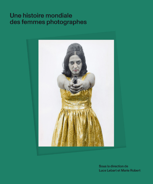 Une historie mondiale des femmes photographes (co-author / 合著）